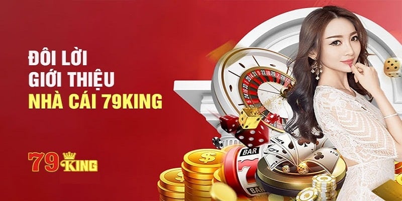 Giới thiệu nhà cái 79King