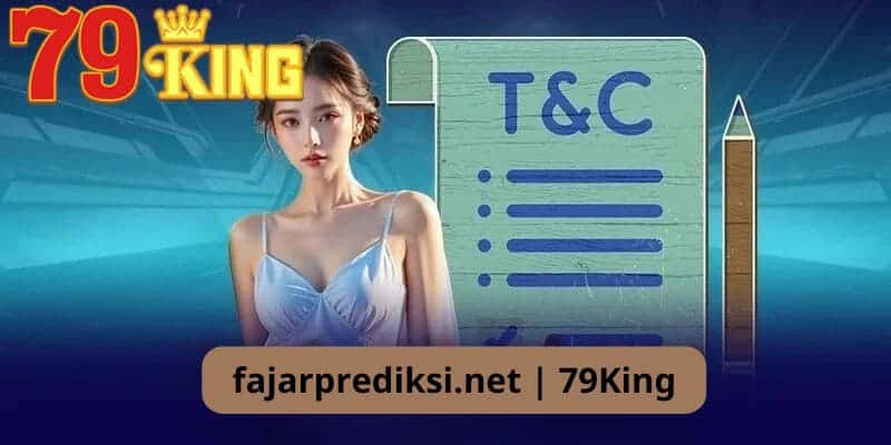 Định nghĩa đúng về khai niệm điều khoản điều kiện của nhà cái uy tín 79King