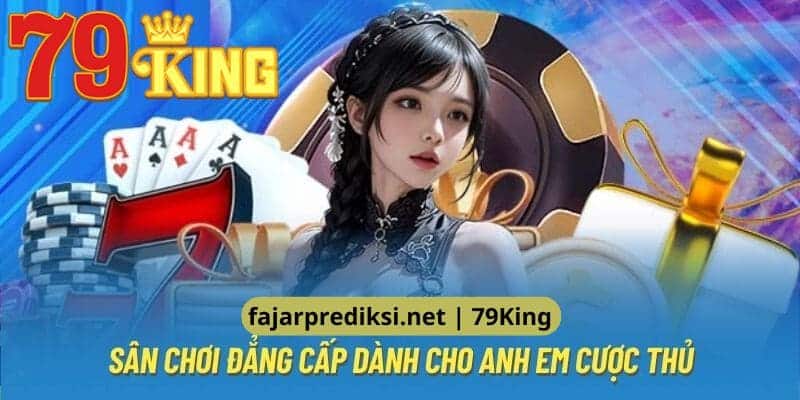 Tìm hiểu quá trình hình thành và vượt bậc không tưởng của nhà cái 79King