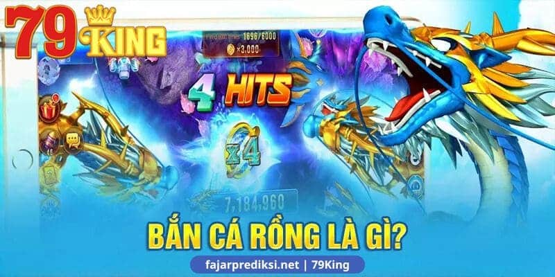 Bắn cá rồng và những thông tin cơ bản thú vị tại nhà cái 79King